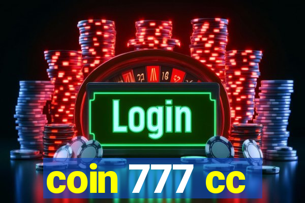 coin 777 cc